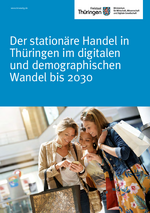 Handelsstudie: Der stationäre Einzelhandel in Thüringen bis 2030 Handelsstudie: Der stationäre Einzelhandel in Thüringen bis 2030