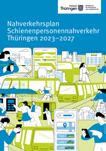 Nahverkehrsplan Schienenpersonenverkehr Thüringen 2023–2027 Nahverkehrsplan Schienenpersonenverkehr Thüringen 2023–2027